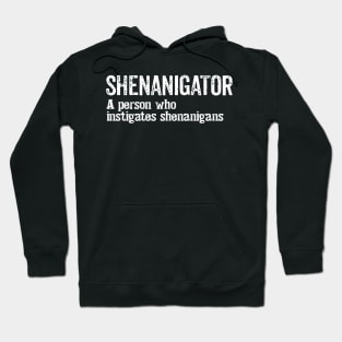 Shenanigator Hoodie